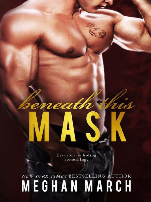 Title details for Beneath This Mask by Meghan March - Available